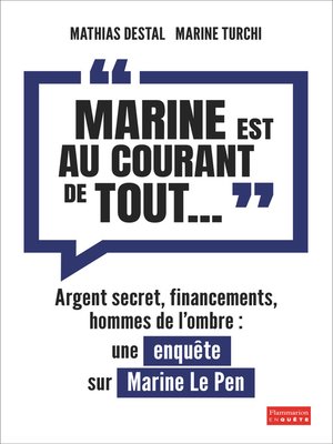 cover image of "Marine est au courant de tout..."